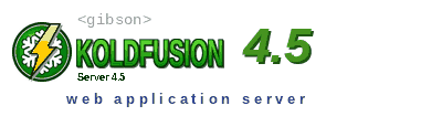 <gibson> KoldFusion 4.5 web application server