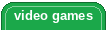 video games