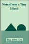 Notes from a Tiny Island