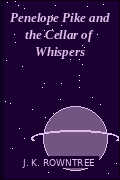 Penelope Pike and the Cellar of Whispers