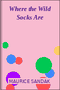 Where the Wild Socks Are