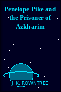 Penelope Pike and the Prisoner of Azkharim