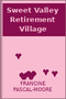 Sweet Valley Retirement Village