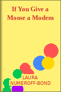 If You Give a Moose a Modem
