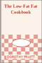 The Low-Fat Fat Cookbook