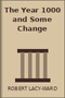 The Year 1000 and Some Change