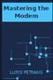 Mastering the Modem: Getting the Most from 56K