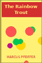 The Rainbow Trout