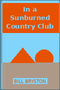 In a Sunburned Country Club