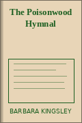 The Poisonwood Hymnal