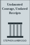 Undaunted Courage, Undated Receipts