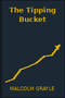 The Tipping Bucket
