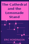 The Cathedral and the Lemonade Stand