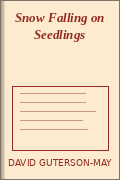 Snow Falling on Seedlings