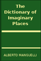 The Dictionary of Imaginary Places