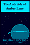 The Androids of Amber Lane
