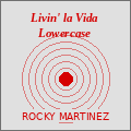 Livin' la Vida Lowercase