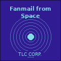 Fanmail from Space