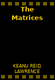 The Matrices