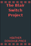 The Blair Switch Project
